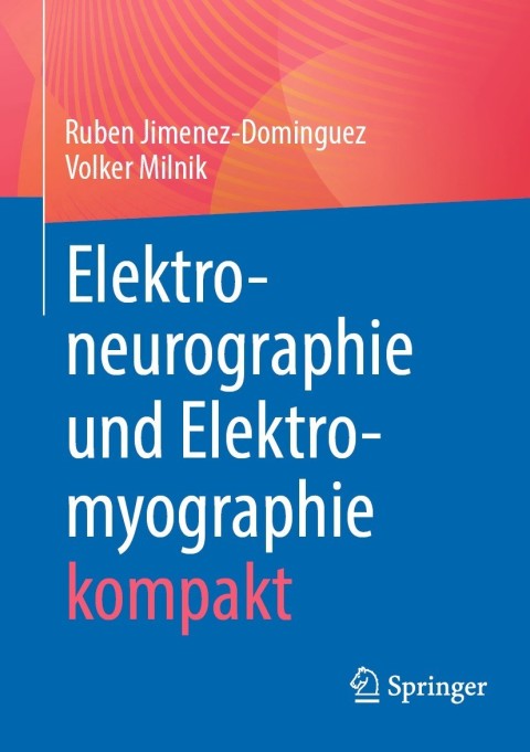 Cover image for book Elektroneurographie und Elektromyographie kompakt