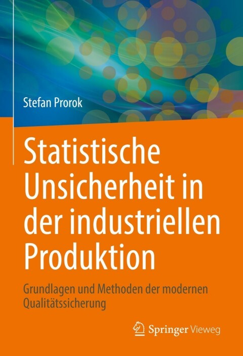 Cover image for book Statistische Unsicherheit in der industriellen Produktion