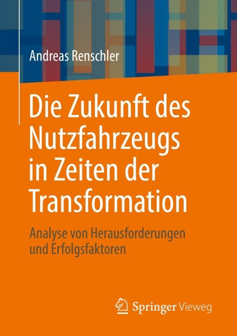Cover image for book Die Zukunft des Nutzfahrzeugs in Zeiten der Transformation