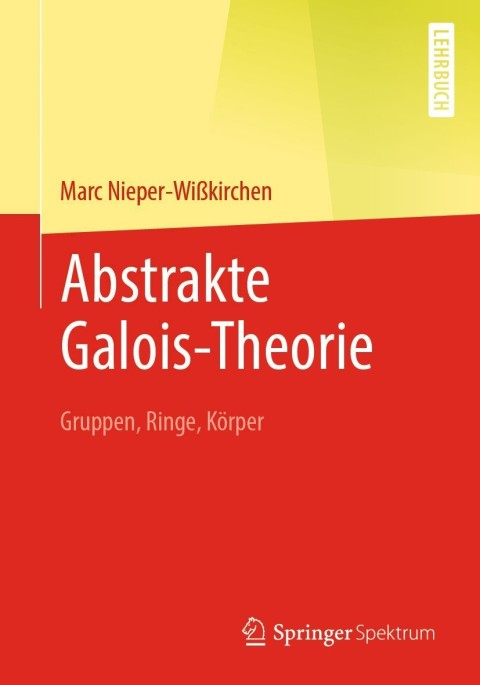 Cover image for book Abstrakte Galois-Theorie