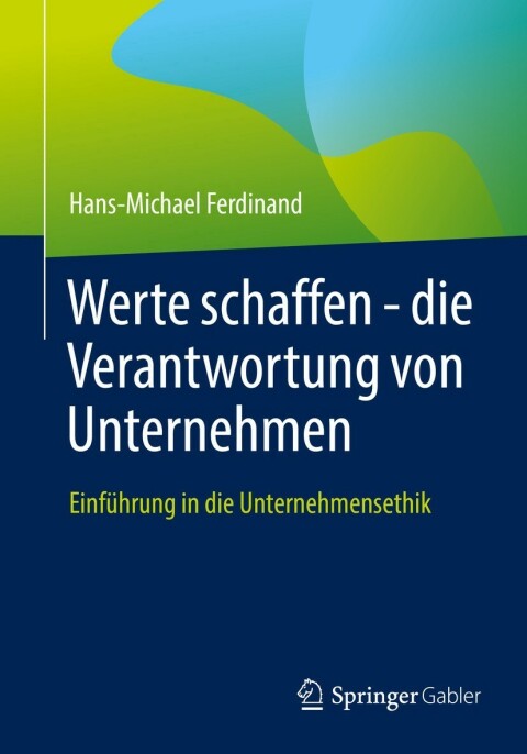 Cover image for book Werte schaffen - die Verantwortung von Unternehmen