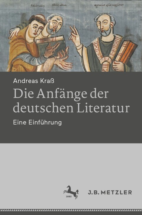 Cover image for book Die Anfänge der deutschen Literatur