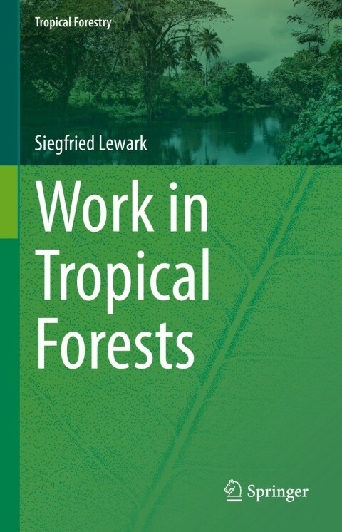 Cover image for book Work in Tropical Forests