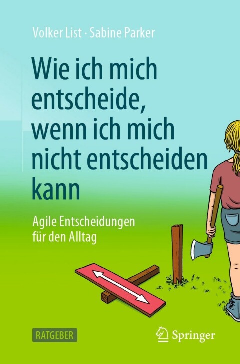 Cover image for book Wie ich mich entscheide, wenn ich mich nicht entscheiden kann