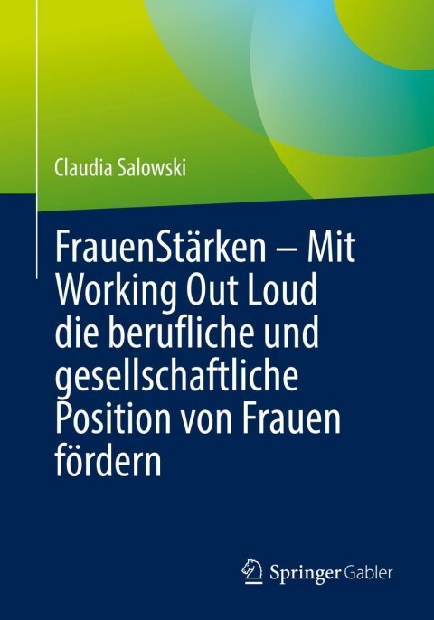 Cover image for book FrauenStärken – Mit Working Out Loud die berufliche und gesellschaftliche Position von Frauen fördern