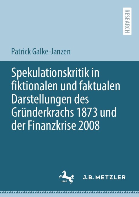 Cover image for book Spekulationskritik in fiktionalen und faktualen Darstellungen des Gründerkrachs 1873 und der Finanzkrise 2008