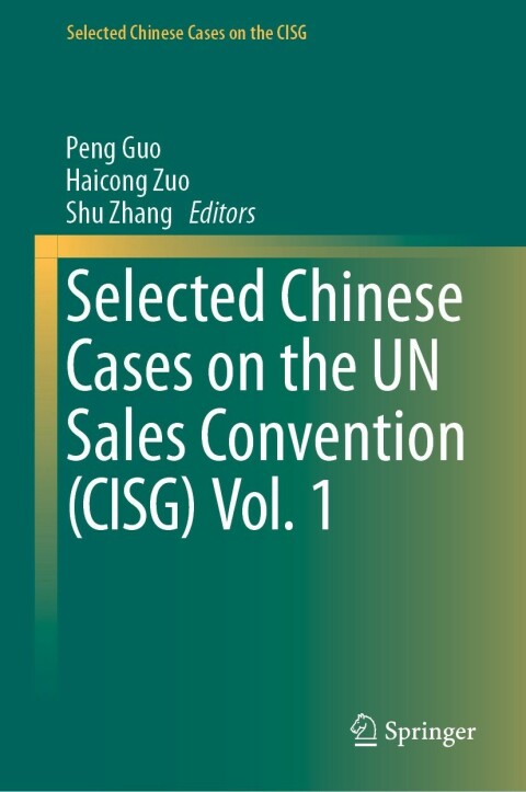 Cover image for book Selected Chinese Cases on the UN Sales Convention (CISG) Vol. 1
