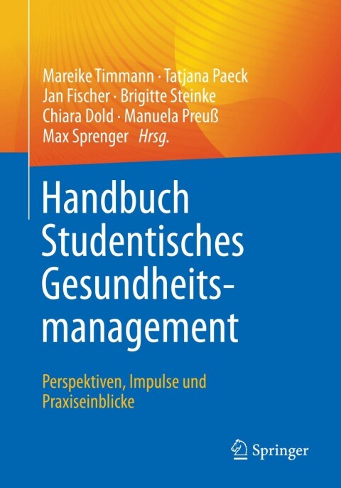 Cover image for book Handbuch Studentisches Gesundheitsmanagement - Perspektiven, Impulse und Praxiseinblicke