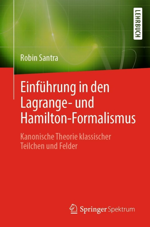 Cover image for book Einführung in den Lagrange- und Hamilton-Formalismus