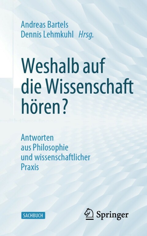 Cover image for book Weshalb auf die Wissenschaft hören?