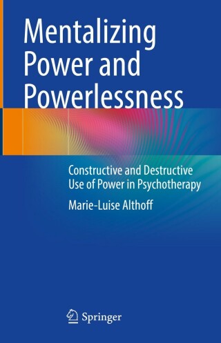 Mentalizing Power and Powerlessness