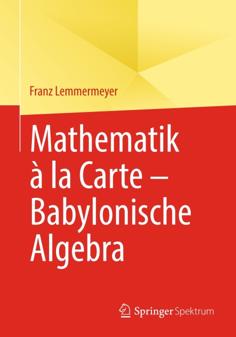 Cover image for book Mathematik à la Carte – Babylonische Algebra