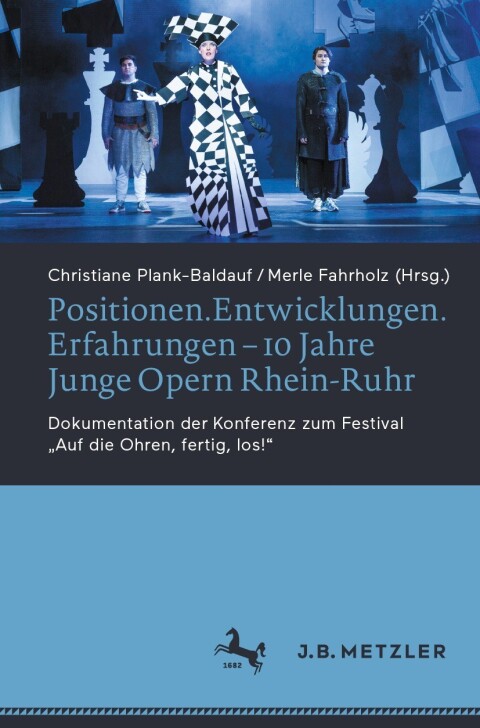 Cover image for book Positionen.Entwicklungen.Erfahrungen – 10 Jahre Junge Opern Rhein-Ruhr