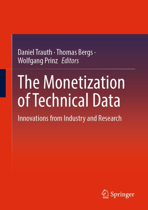 Cover image for book The Monetization of Technical Data