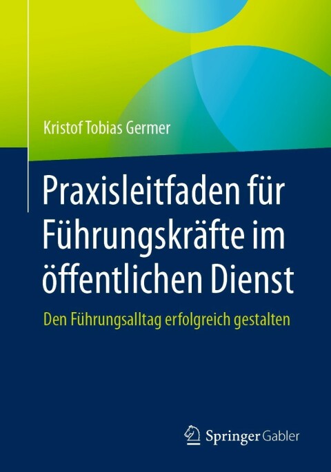 Cover image for book Praxisleitfaden für Führungskräfte im öffentlichen Dienst