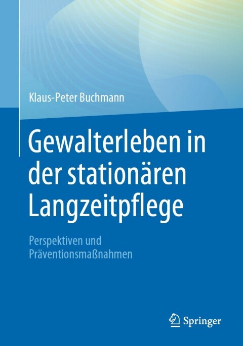 Cover image for book Gewalterleben in der stationären Langzeitpflege