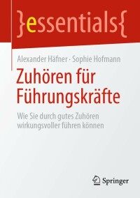 Cover image: Zuhören für Führungskräfte 9783662667248
