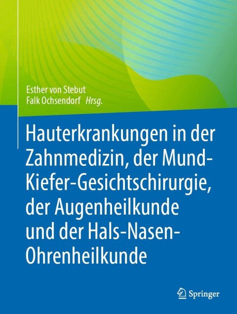 Cover image for book Hauterkrankungen in der Zahnmedizin, der Mund-Kiefer-Gesichtschirurgie, der Augenheilkunde und der Hals-Nasen-Ohrenheilkunde