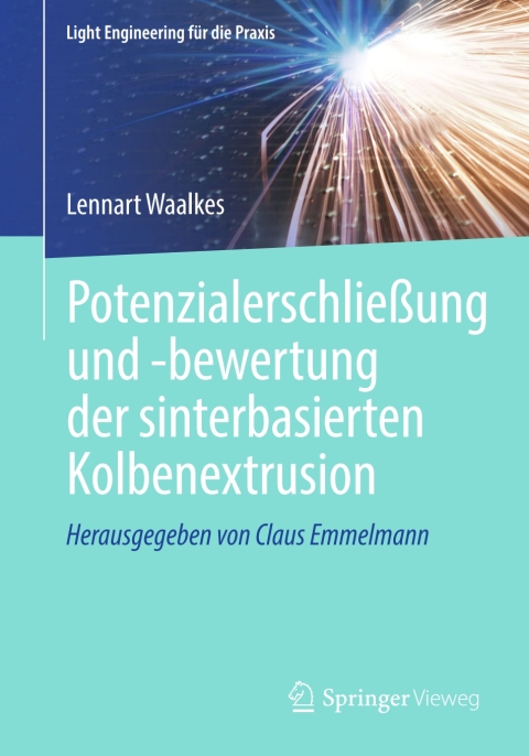 Cover image for book Potenzialerschließung und -bewertung der sinterbasierten Kolbenextrusion