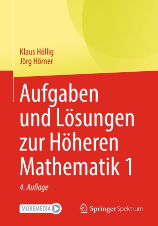 Aufgaben und Lösungen zur Höheren Mathematik 1