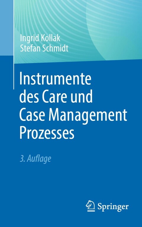 Instrumente des Care und Case Management Prozesses 