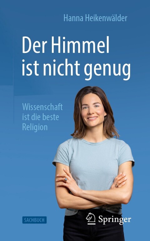 Cover image for book Der Himmel ist nicht genug – Wissenschaft ist die beste Religion