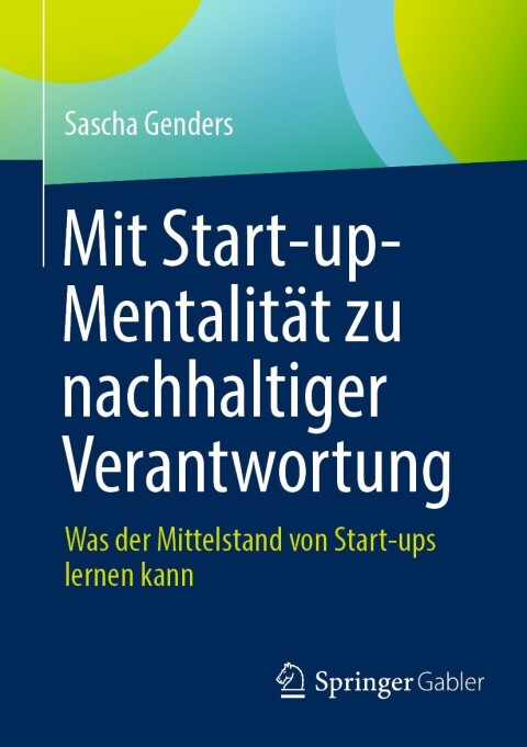 Cover image for book Mit Start-up-Mentalität zu nachhaltiger Verantwortung