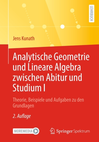 Analytische Geometrie und Lineare Algebra zwischen Abitur und Studium I