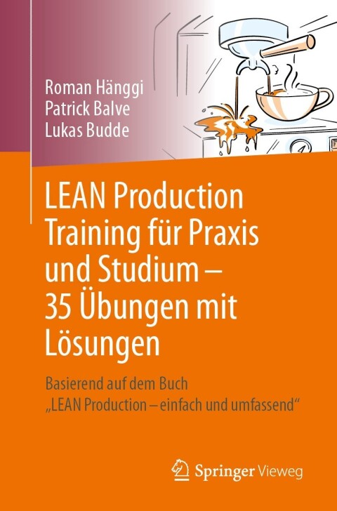 LEAN Production Training fÃ¼r Praxis und Studium â 35 Ãbungen mit LÃ¶sungen 
