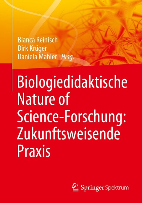 Cover image for book Biologiedidaktische Nature of Science-Forschung: Zukunftsweisende Praxis