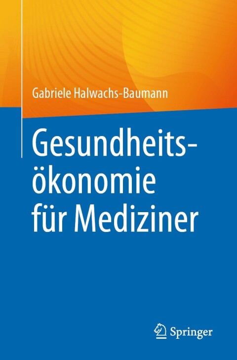 Cover image for book Gesundheitsökonomie für Mediziner