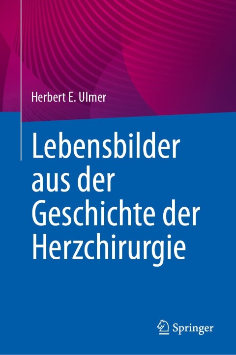 Cover image for book Lebensbilder aus der Geschichte der Herzchirurgie