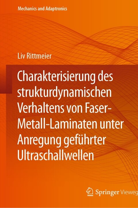 Cover image for book Charakterisierung des strukturdynamischen Verhaltens von Faser-Metall-Laminaten unter Anregung geführter Ultraschallwellen