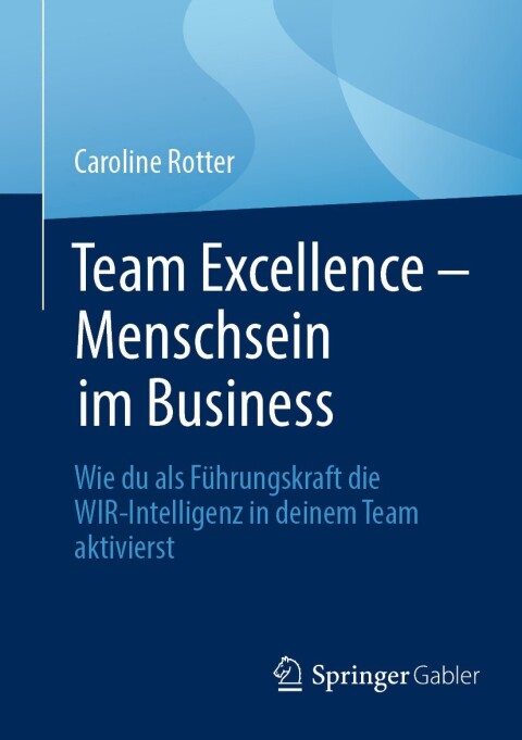 Cover image for book Team Excellence – Menschsein im Business