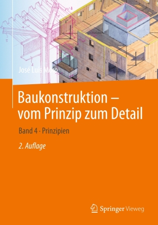 Baukonstruktion - vom Prinzip zum Detail