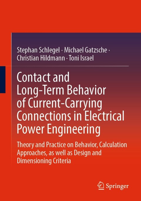 Cover image for book Contact and Long-Term Behavior of Current-Carrying Connections in Electrical Power Engineering