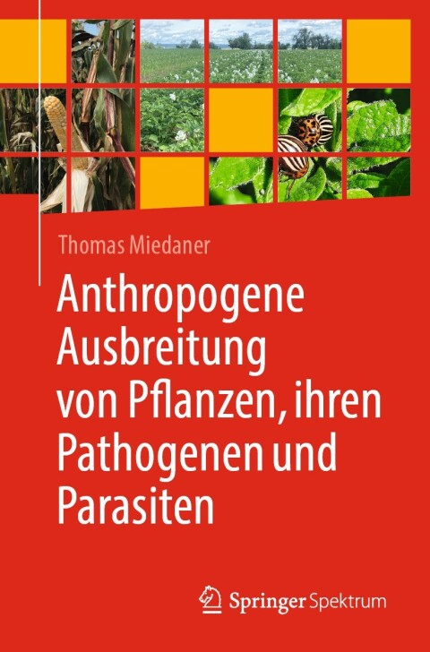 Cover image for book Anthropogene Ausbreitung von Pflanzen, ihren Pathogenen und Parasiten