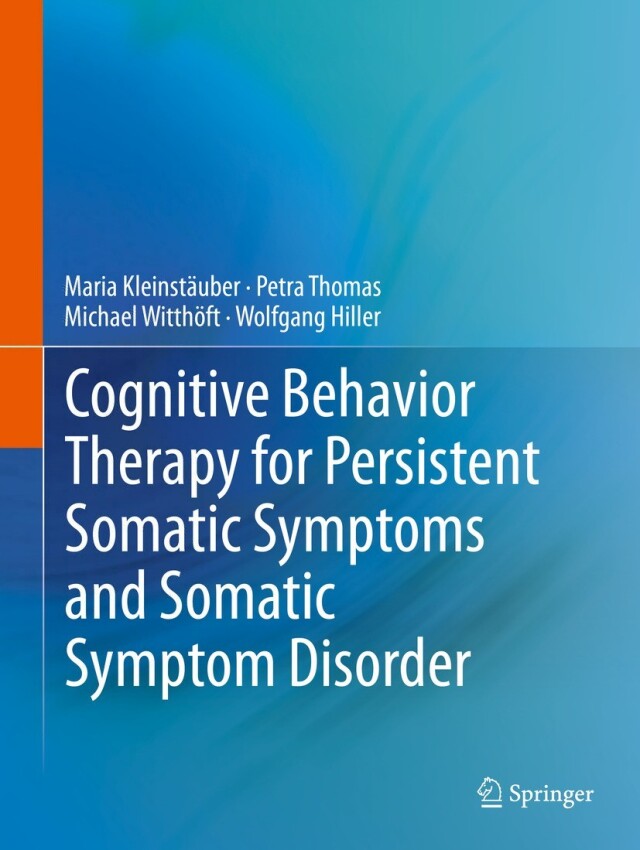 Cognitive Behavior Therapy for Persistent Somatic Symptoms and Somatic Symptom Disorder
