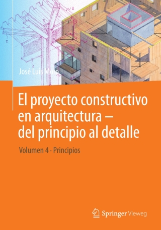 El proyecto constructivo en arquitectura – del principio al detalle