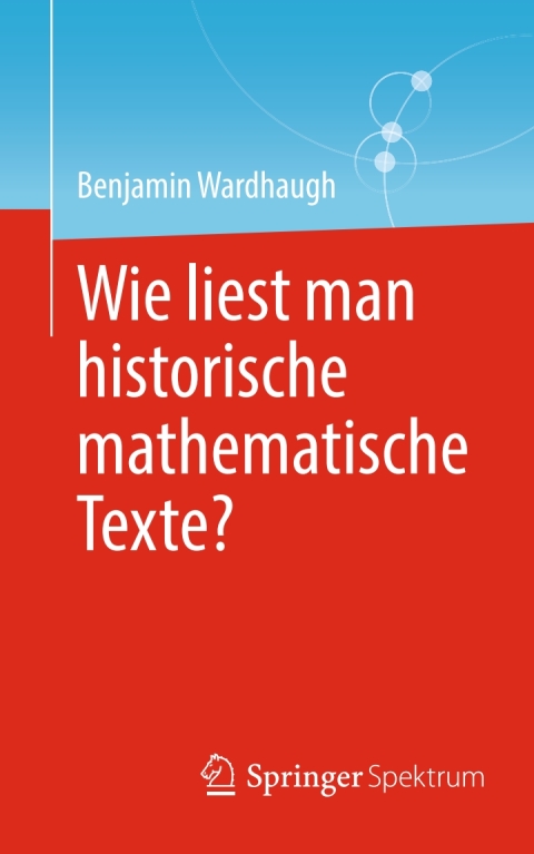 Cover image for book Wie liest man historische mathematische Texte?