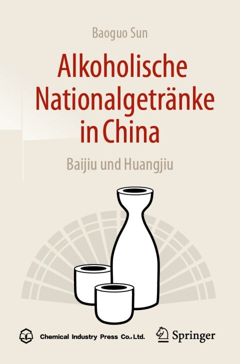 Cover image for book Alkoholische Nationalgetränke in China: Baijiu und Huangjiu
