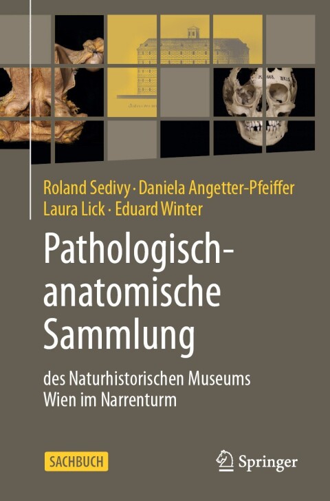 Cover image for book Pathologisch-anatomische Sammlung des Naturhistorischen Museums Wien im Narrenturm