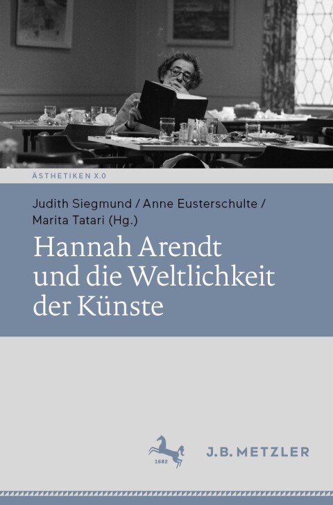 Cover image for book Hannah Arendt und die Weltlichkeit der Künste