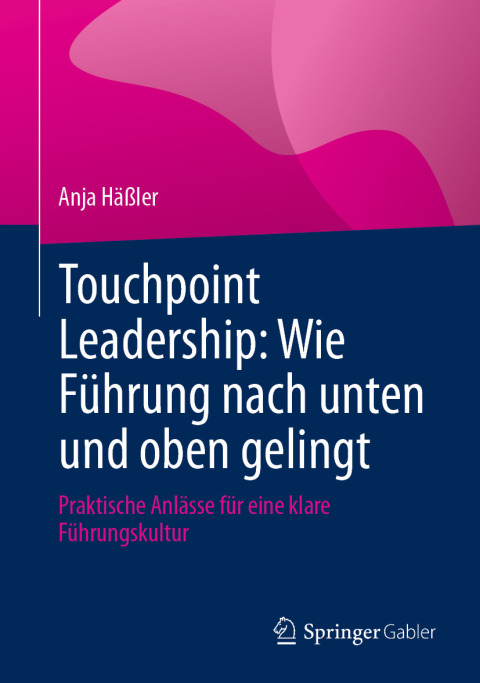 Cover image for book Touchpoint Leadership: Wie Führung nach unten und oben gelingt