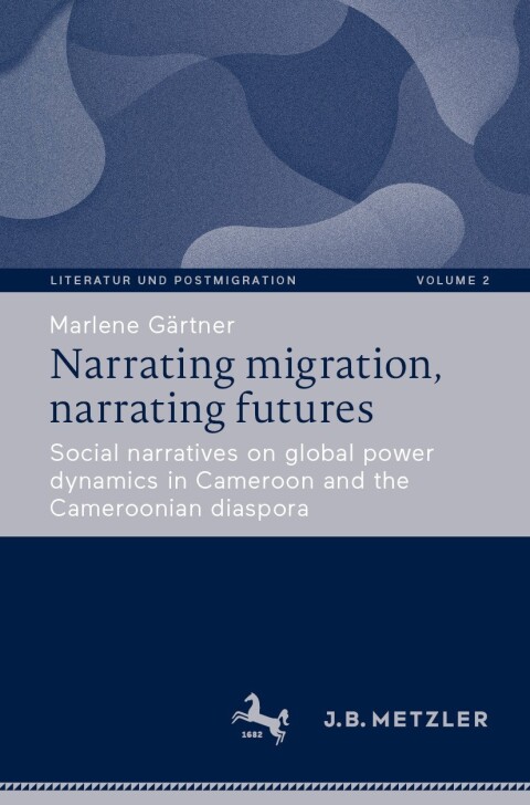 Cover image for book Narrating migration, narrating futures