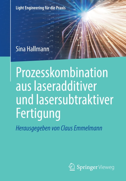 Cover image for book Prozesskombination aus laseradditiver und lasersubtraktiver Fertigung