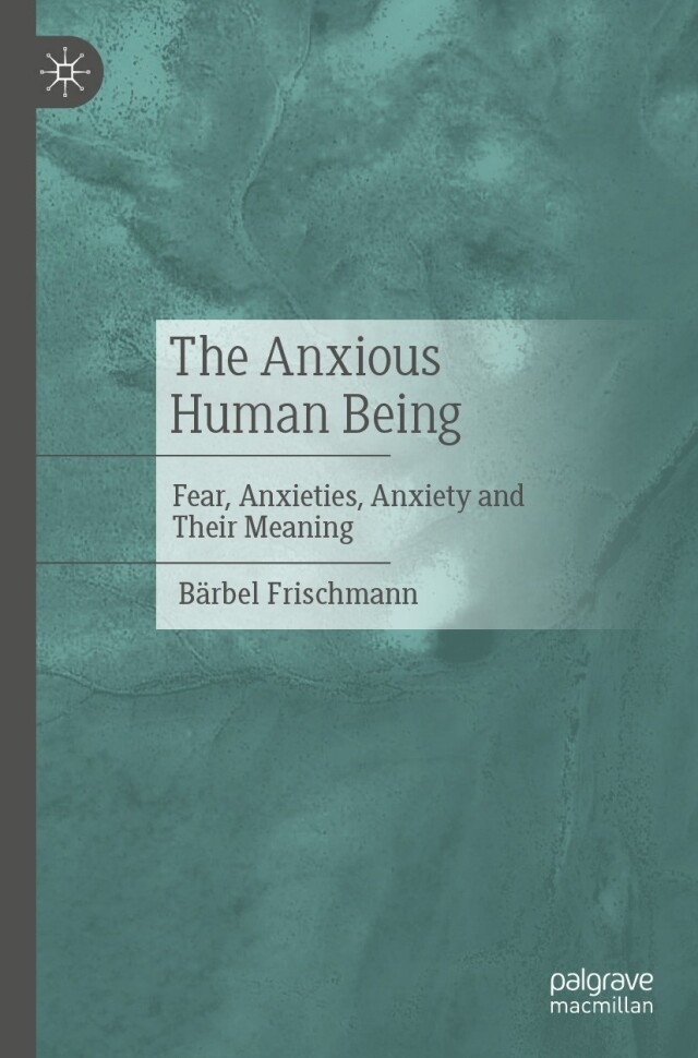 The Anxious Human Being