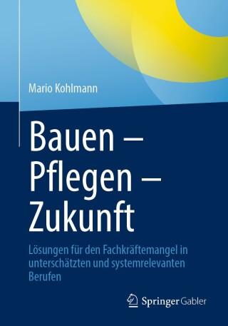 Bauen – Pflegen – Zukunft