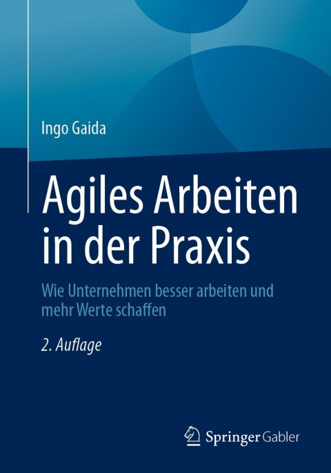 Cover image for book Agiles Arbeiten in der Praxis