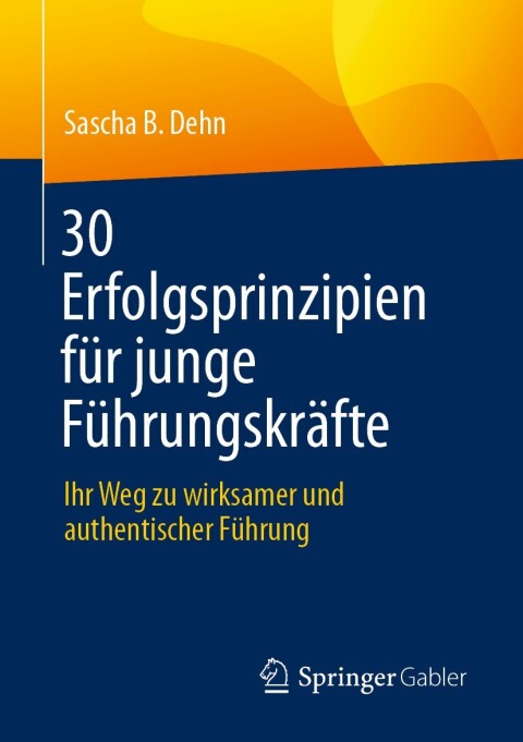 Cover image for book 30 Erfolgsprinzipien für junge Führungskräfte